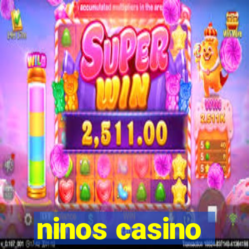 ninos casino